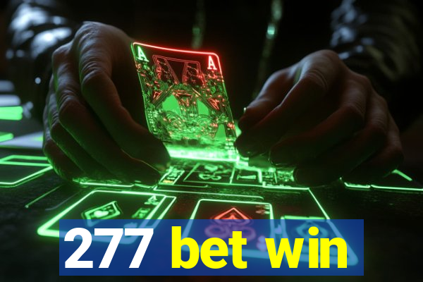 277 bet win